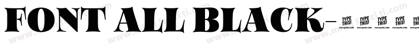 FONT ALL BLACK字体转换